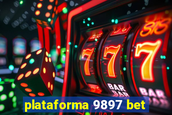 plataforma 9897 bet